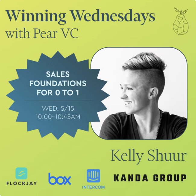 resources Winning Wednesdays with Pear VC: Sales Foundations for 0 to 1